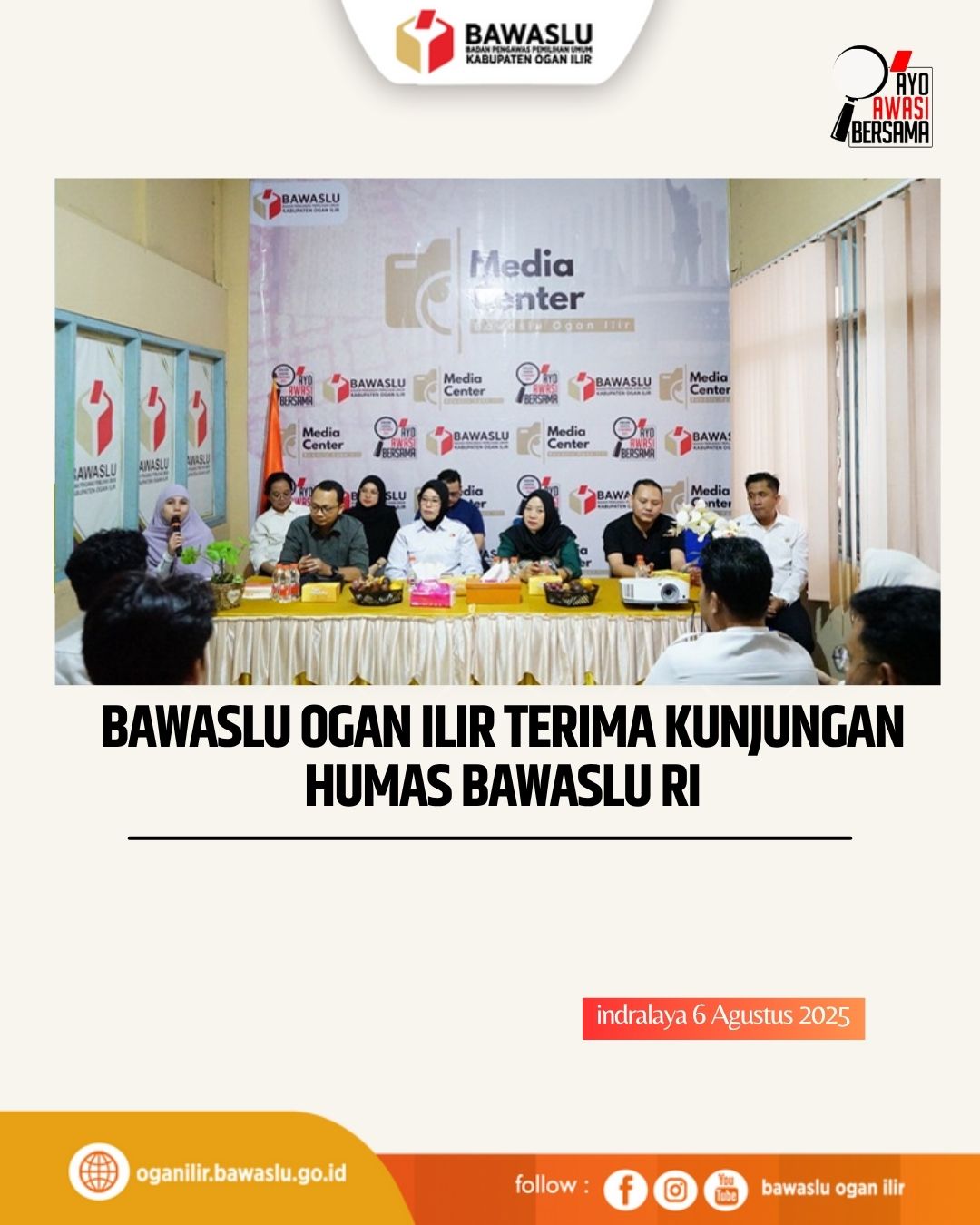 tim humas bawaslu RI Kunjungi Bawaslu Ogan ilir